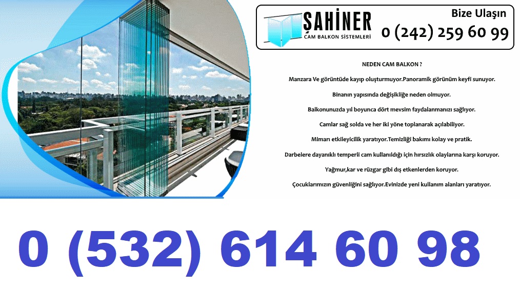 Kemer Şahiner Cam Balkon - 0 (532) 614 60 98 - Kemer Katlanır-Sürme-Jazuli-Giyotin-Isıcamlı Katlanır Sürme Cam Balkon-Tente-Işıklı Tente-Kış Bahçesi-Camlı Korkuluk-Küpeşte-Cam Oda